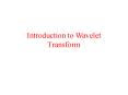 Introduction to Wavelet Transform PowerPoint PPT Presentation