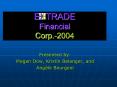 E *TRADE Financial Corp.-2004 PowerPoint PPT Presentation