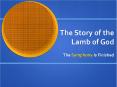 The Story of the Lamb of God PowerPoint PPT Presentation
