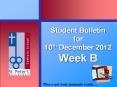 Student Bulletin for 10th December 2012 Week B PowerPoint PPT Presentation