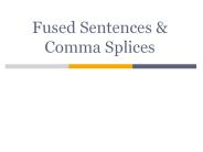 Fused Sentences & Comma Splices