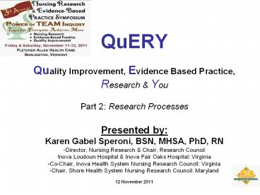 QuERY Quality Improvement, Evidence Based Practice, Research