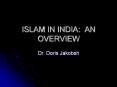 ISLAM IN INDIA: AN OVERVIEW PowerPoint PPT Presentation