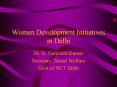 Women Development Initiatives in Delhi PowerPoint PPT Presentation