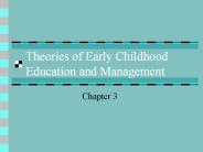 Theories of Early Childhood Education and Management
