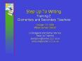 Step Up To Writing Training 2 Elementary and Secondary Teachers PowerPoint PPT Presentation