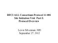 DFCI ALL Consortium Protocol 11-001 Site Initiation Visit Part I: Protocol Overview PowerPoint PPT Presentation