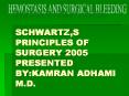 SCHWARTZ,S PRINCIPLES OF SURGERY 2005 PRESENTED BY:KAMRAN ADHAMI M.D. PowerPoint PPT Presentation