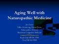 Aging Well with Naturopathic Medicine PowerPoint PPT Presentation