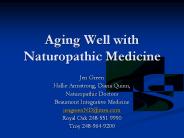 Aging Well with Naturopathic Medicine