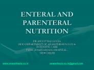 ENTERAL AND PARENTERAL NUTRITION