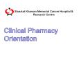 Clinical Pharmacy Orientation PowerPoint PPT Presentation