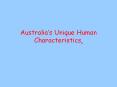 Australia’s Unique Human Characteristics. PowerPoint PPT Presentation