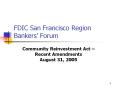 FDIC San Francisco Region Bankers’ Forum PowerPoint PPT Presentation