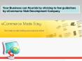 Your Business can flourish by sticking to few guidelines by eCommerce Web Development Company PowerPoint PPT Presentation