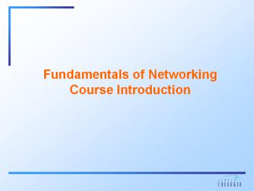 Fundamentals of Networking Course Introduction