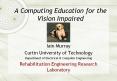 A Computing Education for the Vision Impaired PowerPoint PPT Presentation