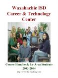 Waxahachie ISD Career & Technology Center PowerPoint PPT Presentation