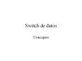 Switch de datos PowerPoint PPT Presentation