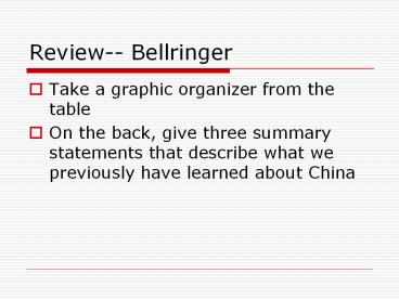 Review-- Bellringer Take a graphic organizer from the table