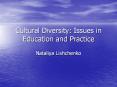 Cultural Diversity: Issues in Education and Practice PowerPoint PPT Presentation