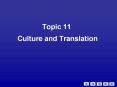 Topic 11 Culture and Translation PowerPoint PPT Presentation