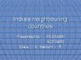 India's neighbouring countrie PowerPoint PPT Presentation