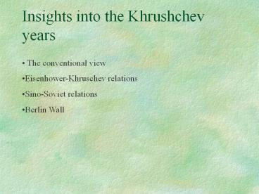 Insights into the Khrushchev years