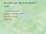 Insights into the Khrushchev years
