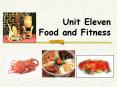 Unit Eleven  Food and Fitness PowerPoint PPT Presentation