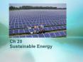 Ch 20 Sustainable Energy PowerPoint PPT Presentation