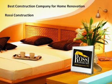 Best Construction Company for Home Renovation-Rossi Construction