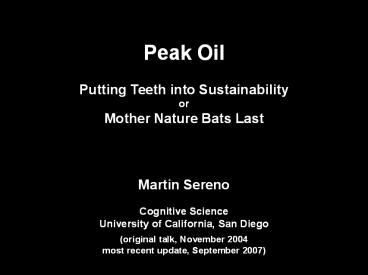 Peak Oil - Putting Teeth Into Sustainability
