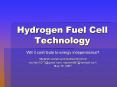 Hydrogen Fuel Cell Technology Will it contribute to energy PowerPoint PPT Presentation
