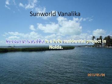 Sunworld Vanalika