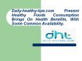 Healthy Foods Consumption Brings On Health Benefits, With Some Common Availability PowerPoint PPT Presentation