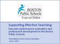 Supporting Effective Teaching: Educator performance evaluation and professional development in the Boston Public Schools PowerPoint PPT Presentation