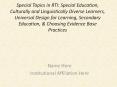Special Topics in RTI: Special Education, Culturally and Linguistically Diverse Learners, Universal Design for Learning, Secondary Education, PowerPoint PPT Presentation