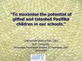 To maximise the potential of gifted and talented Pasifika children in our schools. PowerPoint PPT Presentation