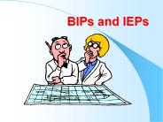 BIPs and IEPs