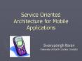 Service Oriented Architecture for Mobile Applications PowerPoint PPT Presentation