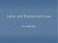 Labor and Employment Law PowerPoint PPT Presentation