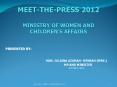 MEET-THE-PRESS 2012 MINISTRY OF WOMEN AND CHILDREN’S AFFAIRS PowerPoint PPT Presentation