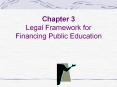 Chapter 3 Legal Framework for Financing Public Education PowerPoint PPT Presentation