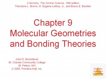 Chapter 9 Molecular Geometries and Bonding Theories