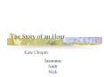 The Story of an Hour PowerPoint PPT Presentation