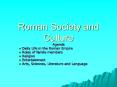 Roman Society and Culture Agenda Daily Life in the Roman PowerPoint PPT Presentation