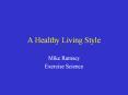A Healthy Living Style PowerPoint PPT Presentation