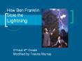 How Ben Franklin Stole the Lightning PowerPoint PPT Presentation