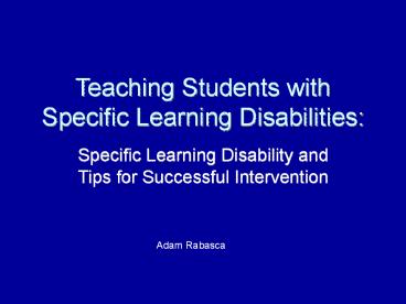 Teaching Students with Specific Learning Disabilities